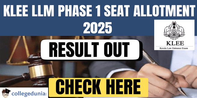 KLEE LLM Phase 1 Seat Allotment Result 2025 Out; Check @cee.kerala.gov.in